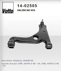 14.02505 / Salıncak Sol (Opel: Astra G / Astra H / Vectra B / Zafira)