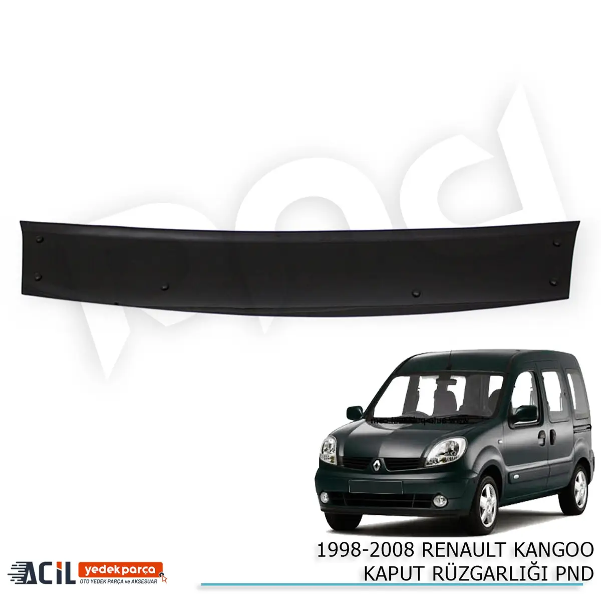 1998-2008 RENAULT KANGOO KAPUT RUZGARLIGI PND