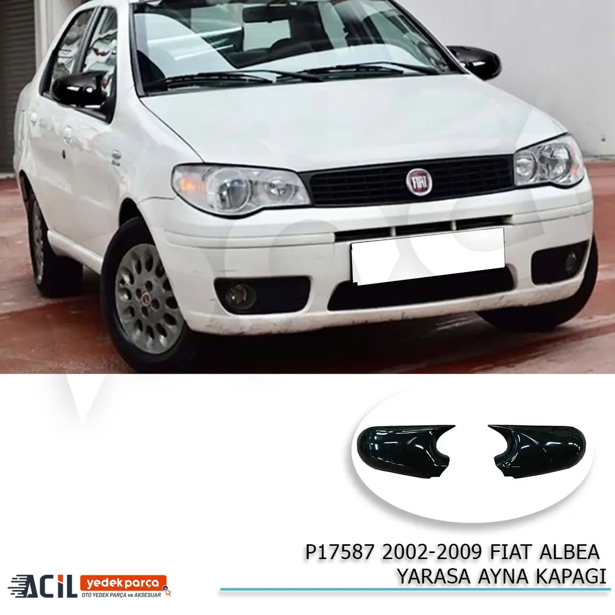 2002-2009 FIAT ALBEA BATMAN YARASA AYNA KAPAGI P.B