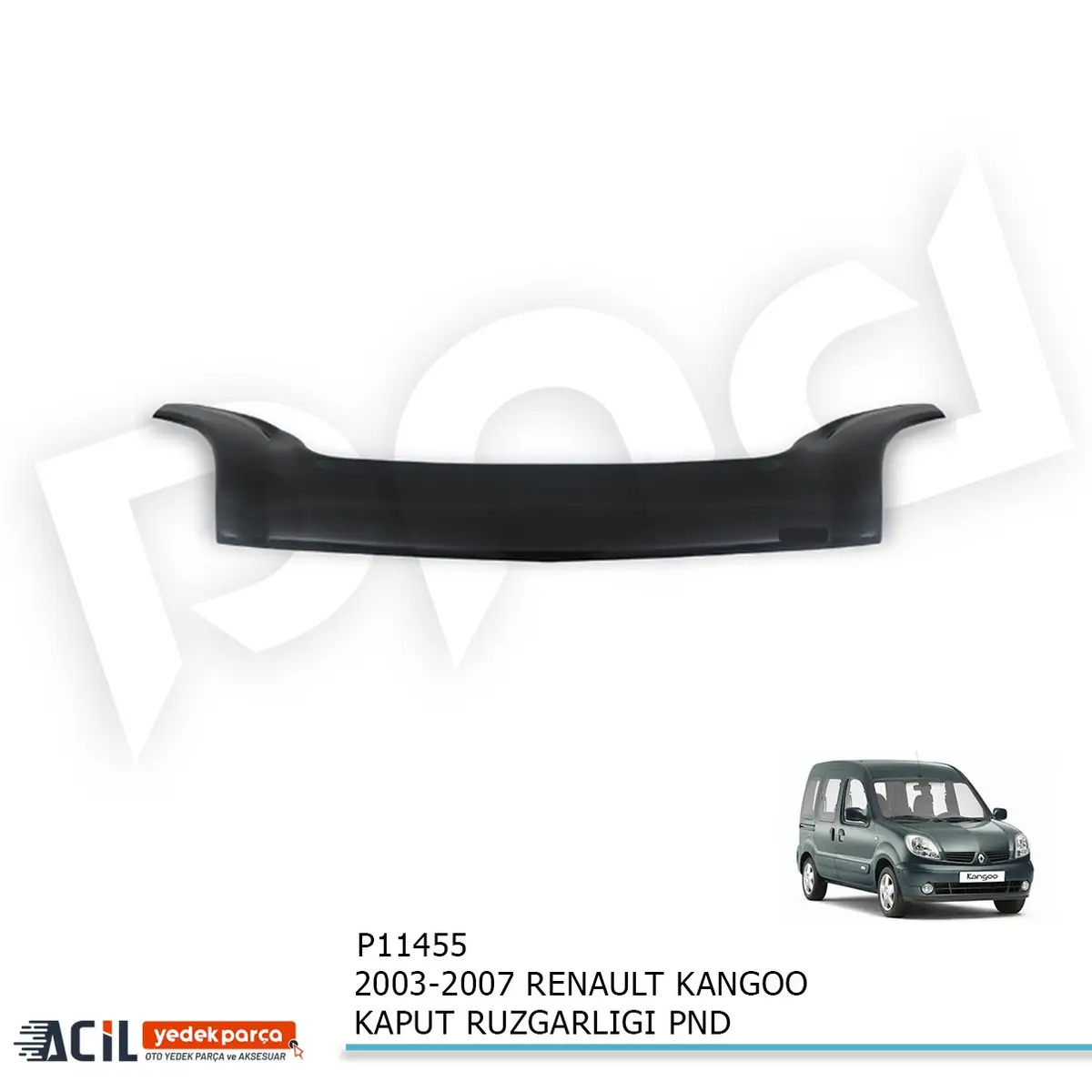 2003-2007 RENAULT KANGOO KAPUT RUZGARLIGI PND