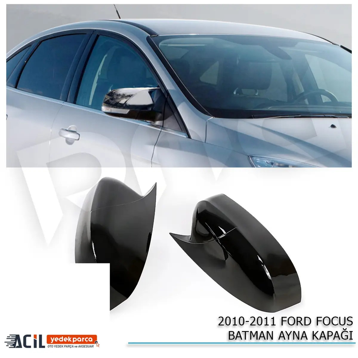 2004-2011 FORD FOCUS 2.5 BATMAN YARASA AYNA KAPAGI
