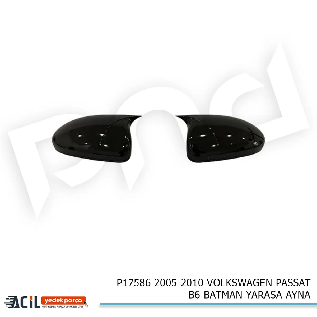 2005-2010 VOLKSWAGEN PASSAT B6 BATMAN YARASA AYNA