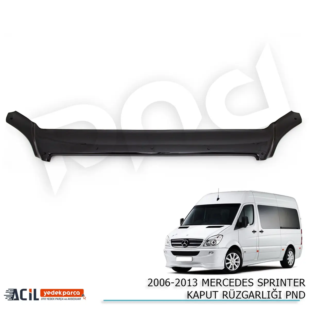 2006-2013 MERCEDES SPRINTER KAPUT RUZGARLIGI PND