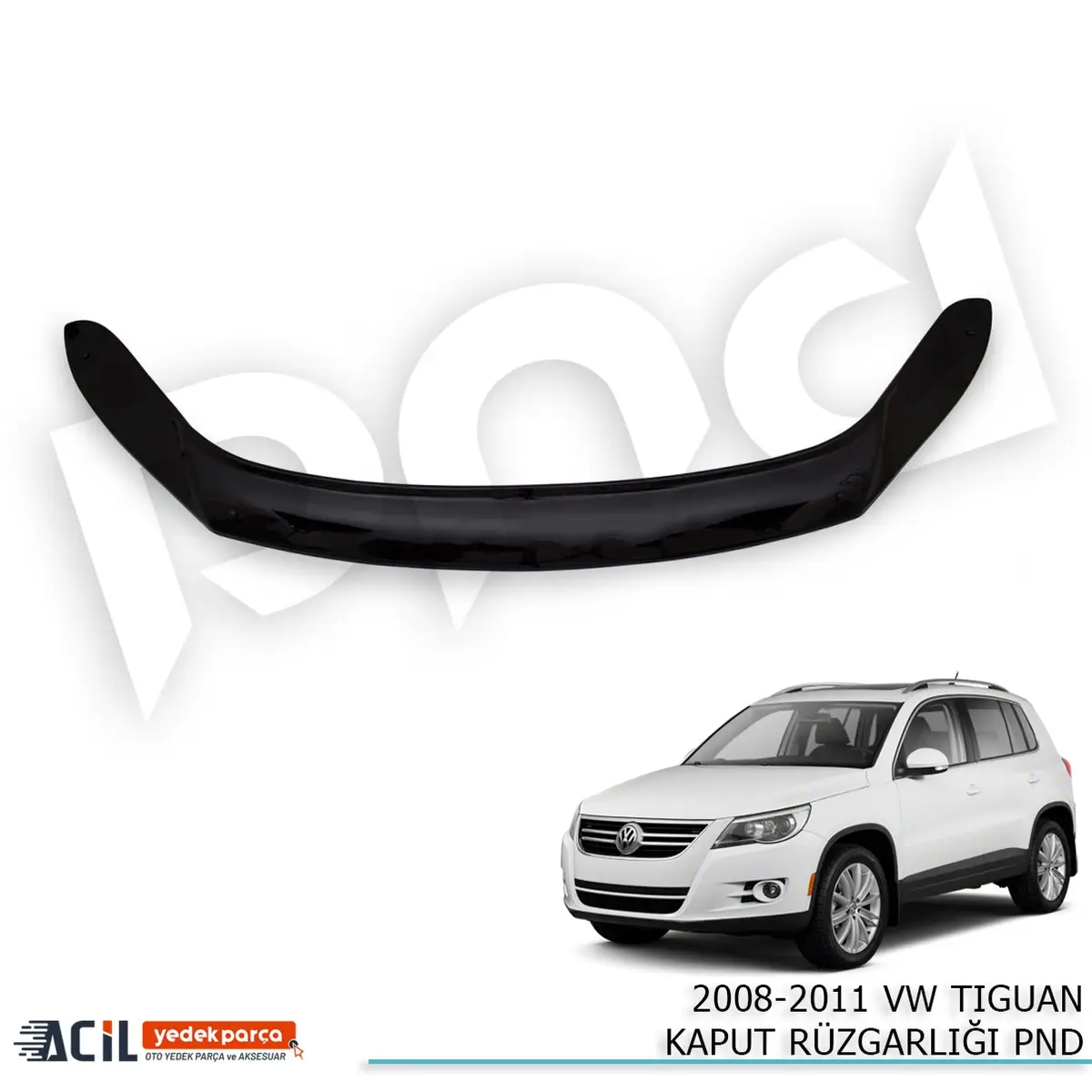 2008-2011 VW TIGUAN KAPUT RUZGARLIGI PND