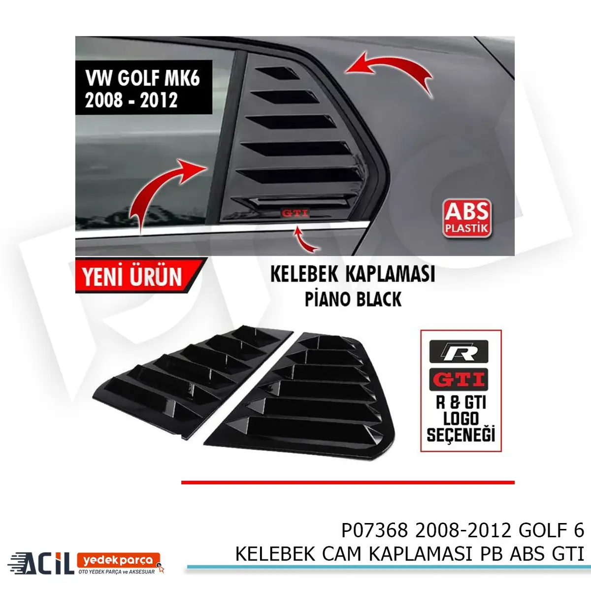 2008-2012 GOLF 6 KELEBEK CAM KAPLAMASI PB ABS GTI