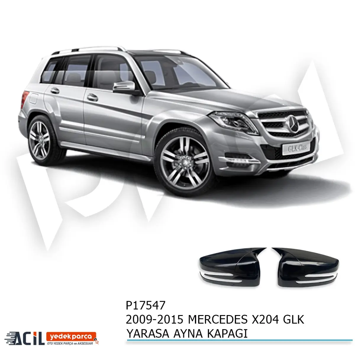 2009-2015 MERCEDES BENZ X204 GLK BATMAN YARASA AYN