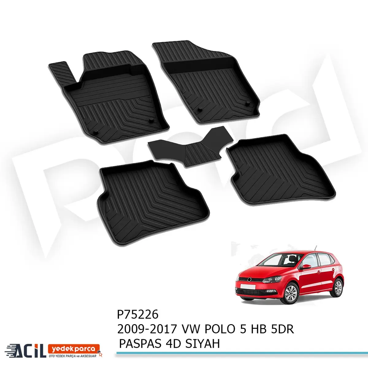 2009-2017 VW POLO 5 HB 5KP PASPAS 4D SIYAH