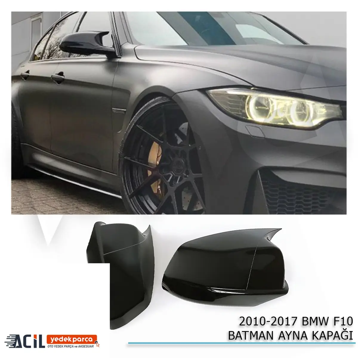 2010-2013 BMW F10 BATMAN YARASA AYNA KAPAGI P.BLAC