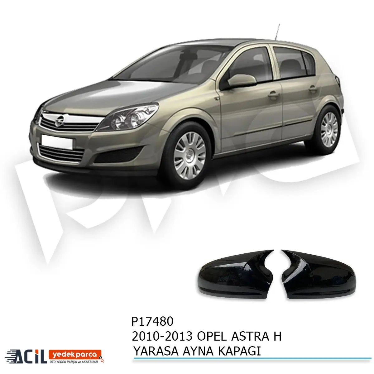 2010-2013 OPEL ASTRA H FL BATMAN YARASA AYNA KAPAG