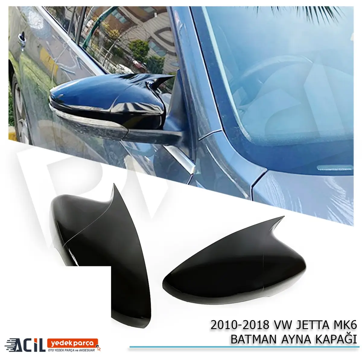 2010-2018 VOLKSWAGEN JETTA MK6 BATMAN YARASA AYNA