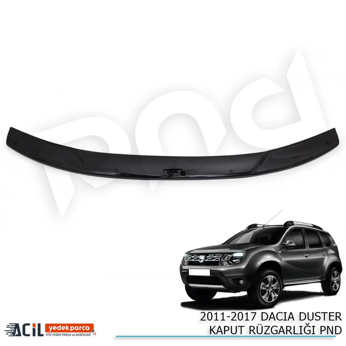 2011-2017 DACIA DUSTER KAPUT RUZGARLIGI PND