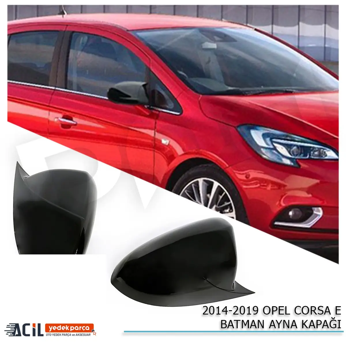 2014-2019 OPEL CORSA E BATMAN YARASA AYNA KAPAGI P