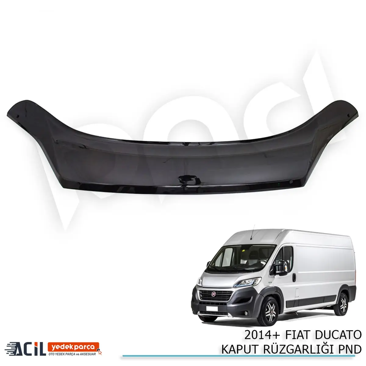 2014+ FIAT DUCATO KAPUT RUZGARLIGI PND
