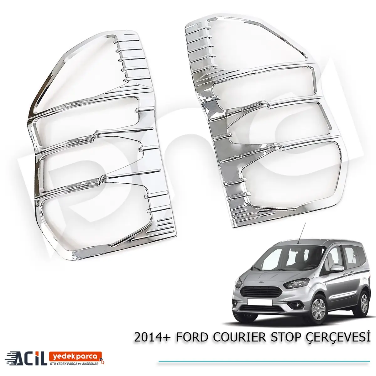 2014+ FORD COURIER STOP CERCEVESI