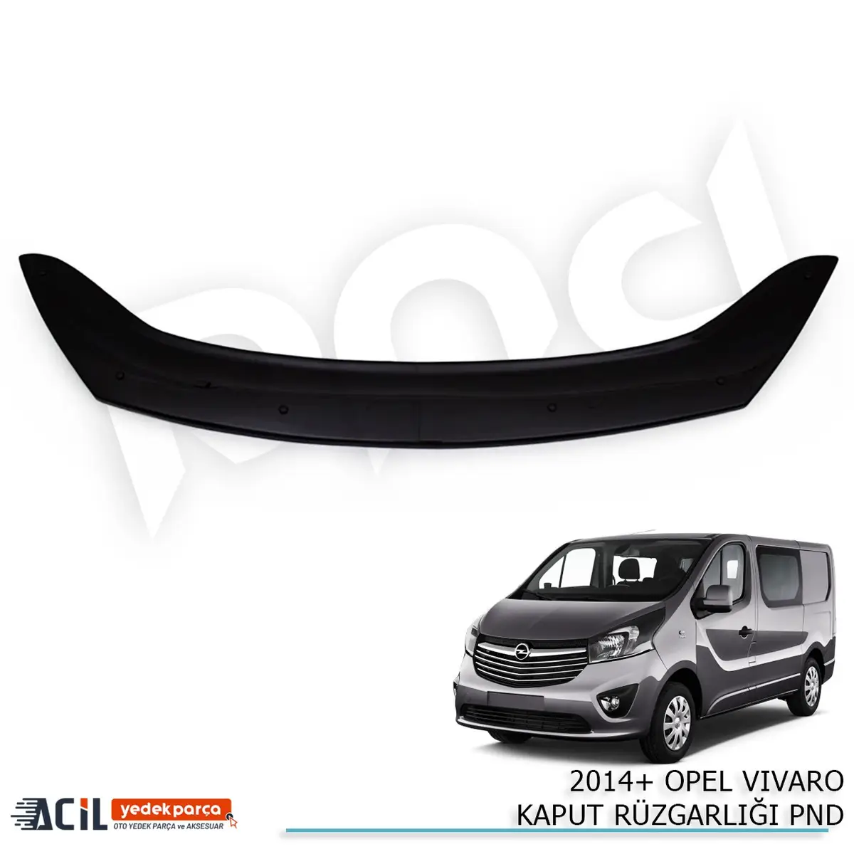2014+ OPEL VIVARO KAPUT RUZGARLIGI PND