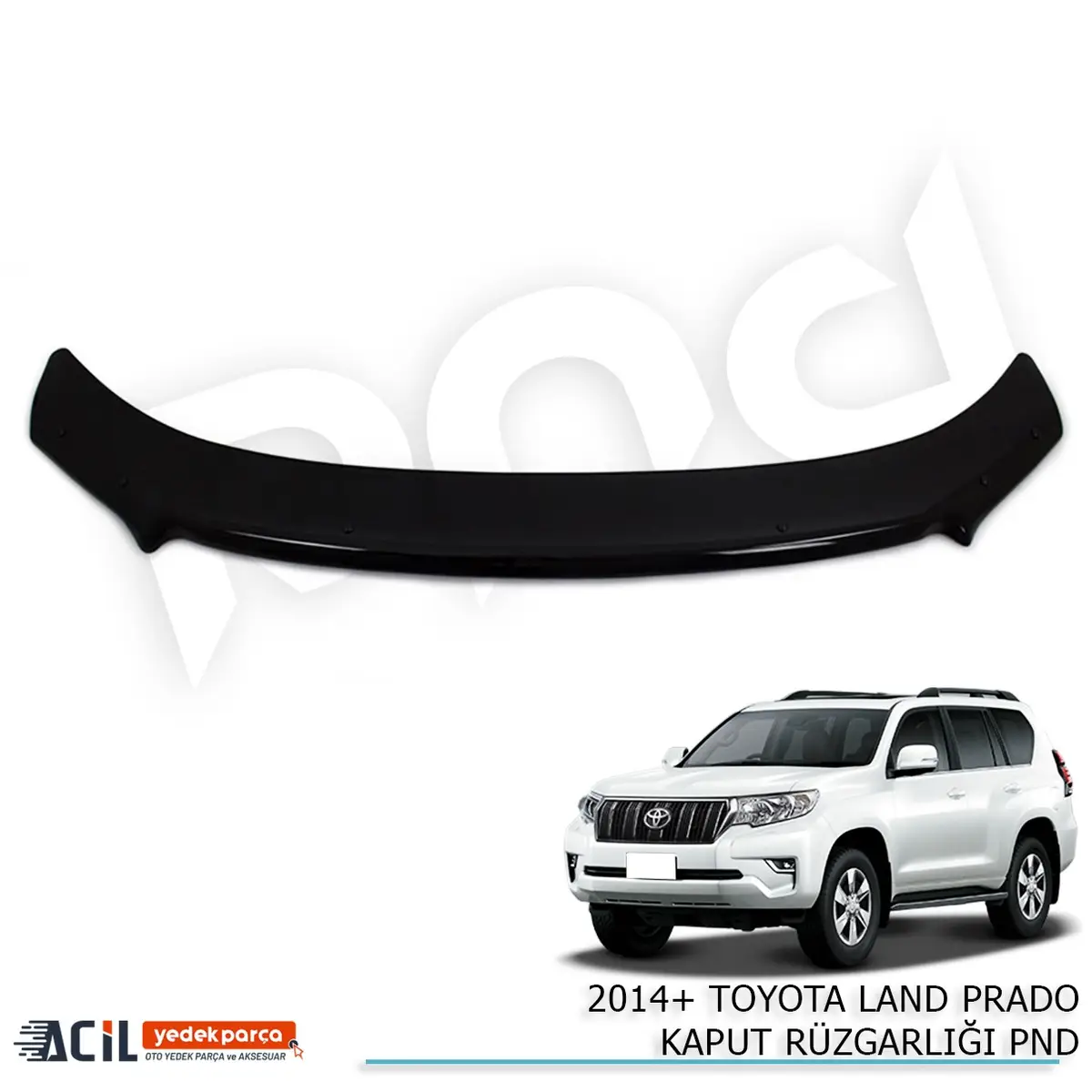2014+ TOYOTA LAND PRADO KAPUT RUZGARLIGI PND