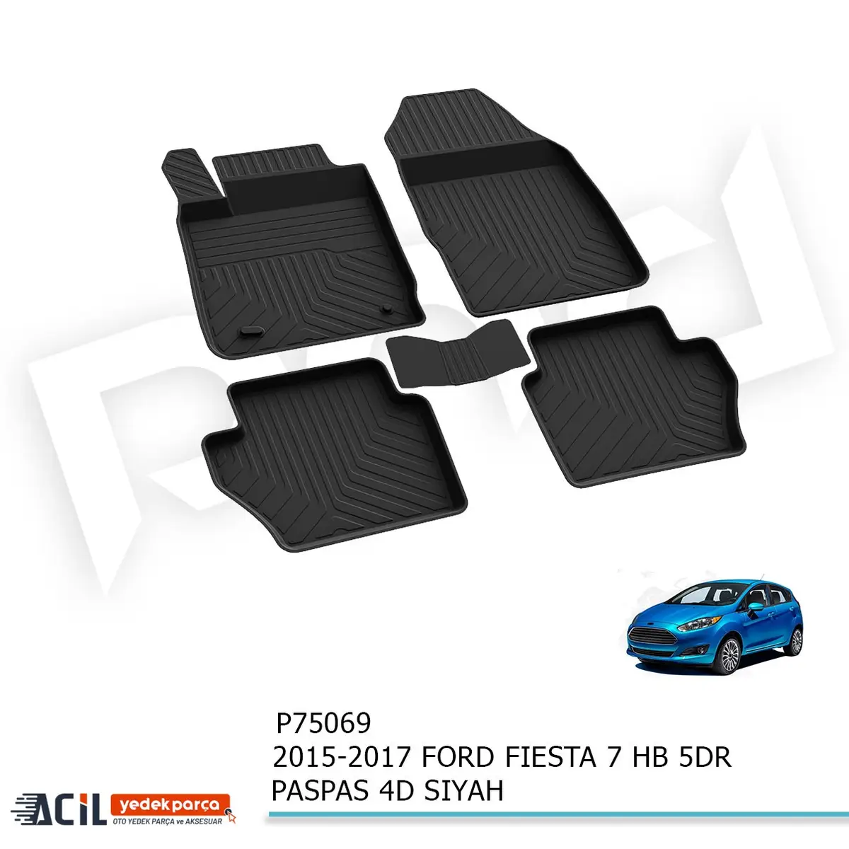 2015-2017 FORD FIESTA 7 HB 5KP PASPAS 4D SIYAH