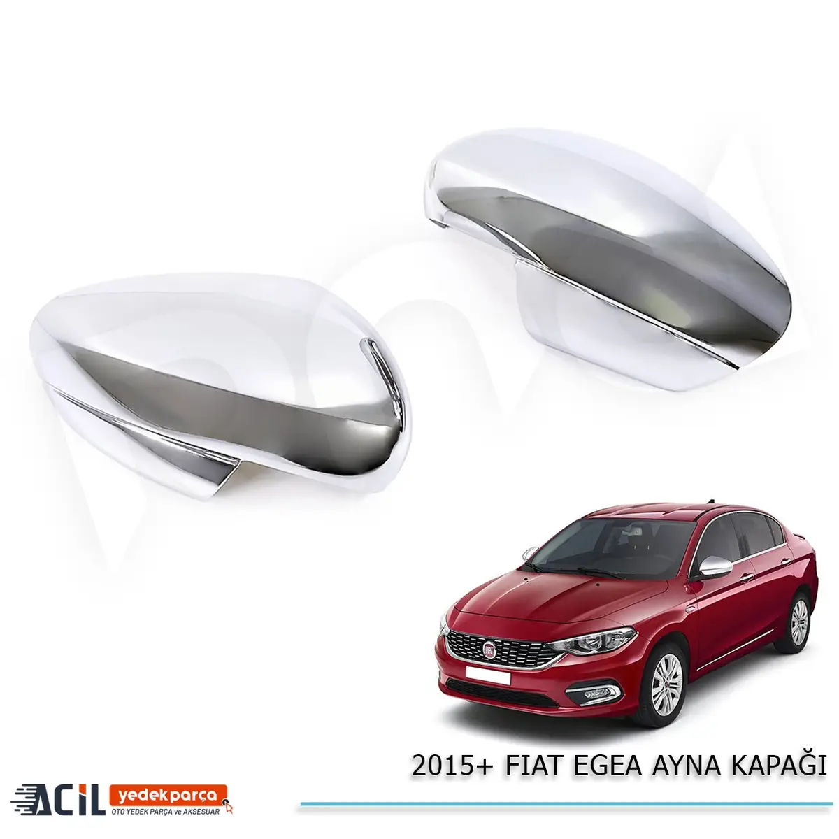 2015+ FIAT EGEA AYNA KAPAGI
