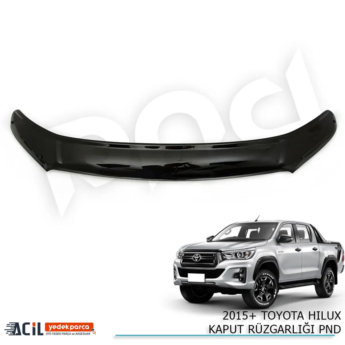 2015+ TOYOTA HILUX KAPUT RUZGARLIGI PND