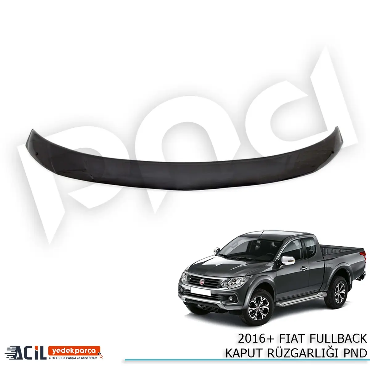 2016+ FIAT FULLBACK KAPUT RUZGARLIGI PND