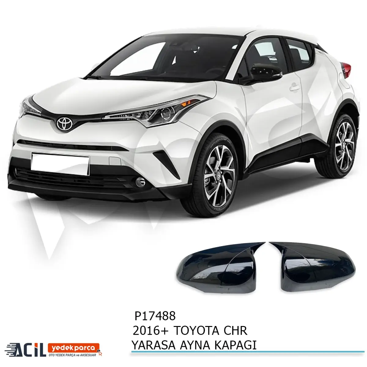 2016+ TOYOTA CHR BATMAN YARASA AYNA KAPAGI P.BLACK