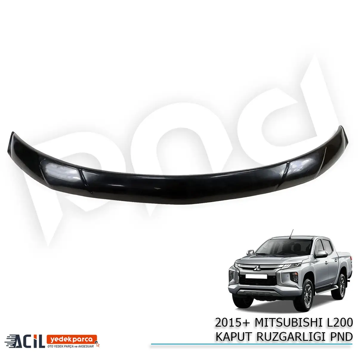 2019+ MITSUBISHI L200 KAPUT RUZGARLIGI PND