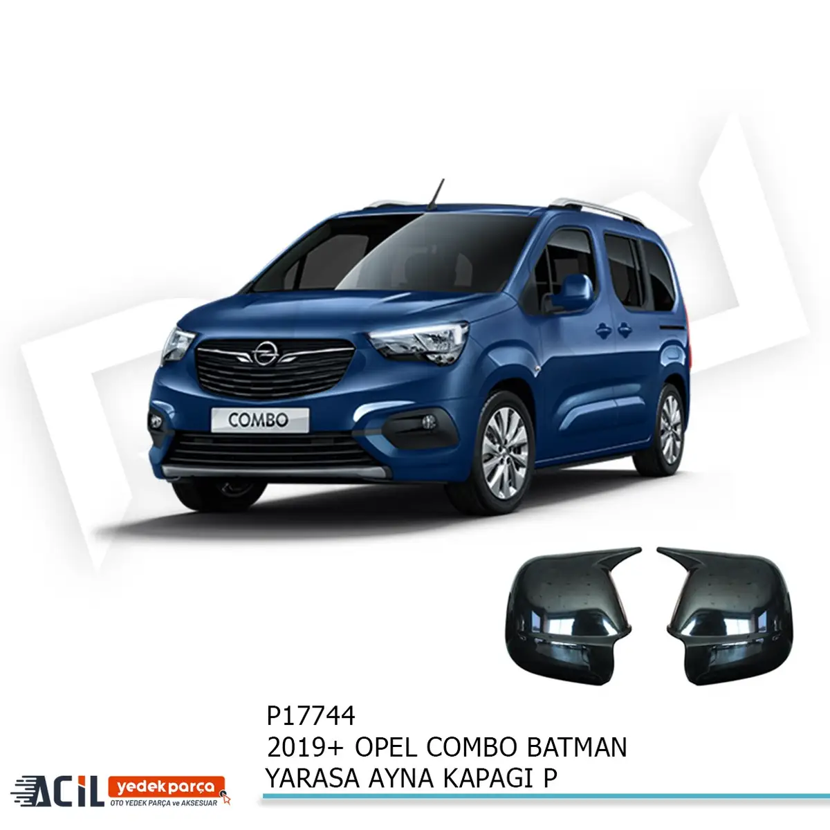 2019+ OPEL COMBO BATMAN YARASA AYNA KAPAGI P