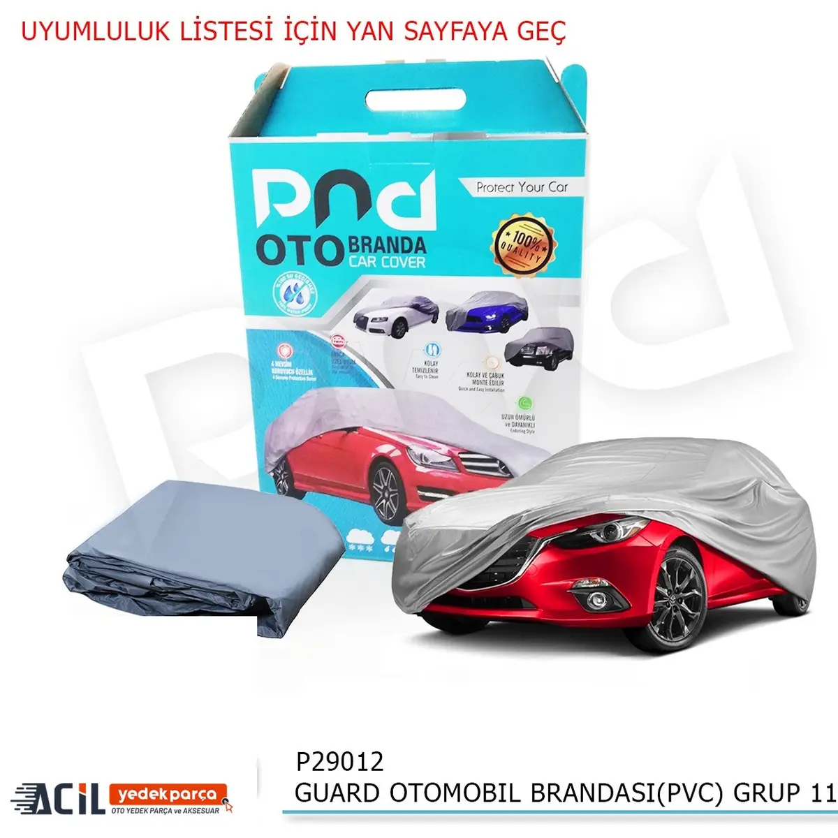 GUARD OTOMOBIL BRANDASI(PVC) GRUP 11