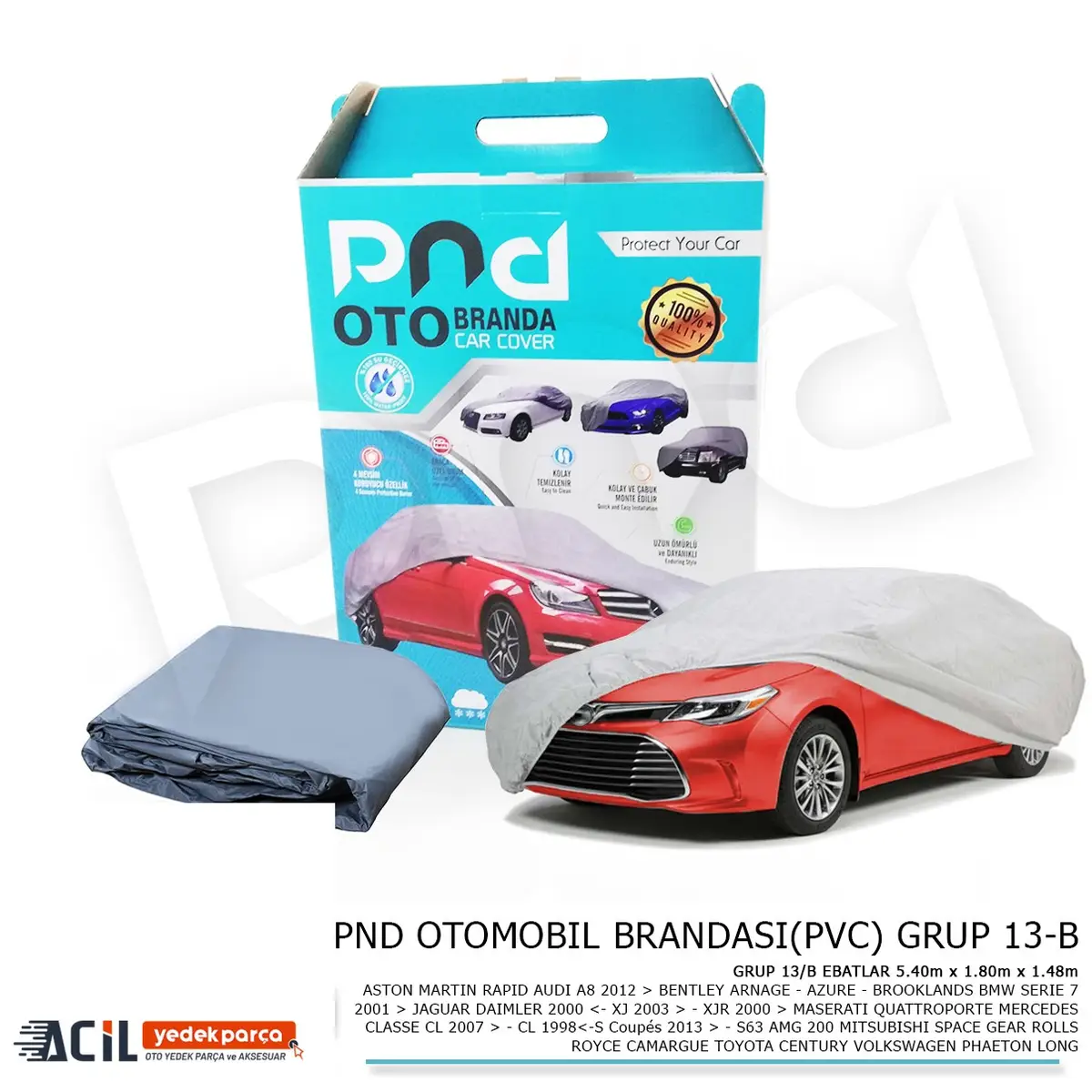 GUARD OTOMOBIL BRANDASI(PVC) GRUP 13-B